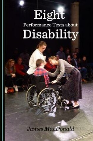 Cover of Eight Performance Texts about Disability