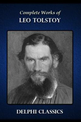 Cover of Complete Works of Leo Tolstoy