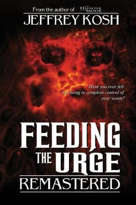 Book cover for Feeding the Urge - Remastered