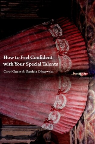 Cover of How to Feel Confident with Your Special Talents