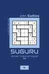 Book cover for Suguru - 120 Easy To Master Puzzles 6x6 - 5