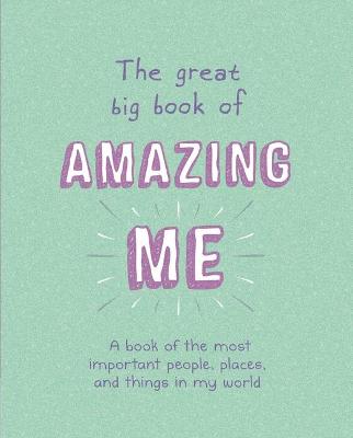 Book cover for The Great Big Book of Amazing Me