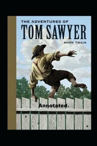 Cover of The Adventures of Tom Sawyer Annotated