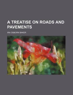 Book cover for A Treatise on Roads and Pavements