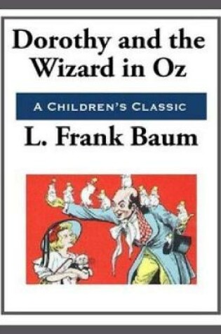 Cover of Dorothy and the Wizard in Oz (Annotated)