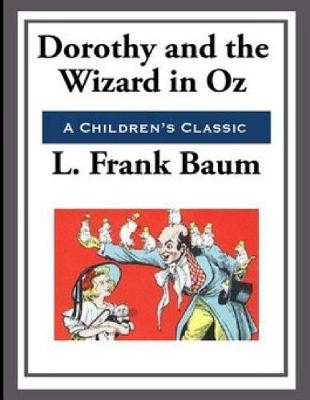 Book cover for Dorothy and the Wizard in Oz (Annotated)