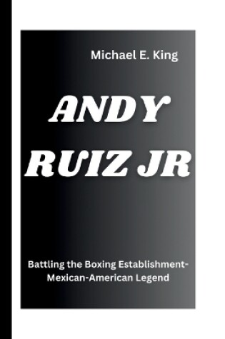 Cover of Andy Ruiz Jr