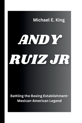 Book cover for Andy Ruiz Jr