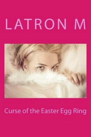Cover of Curse of the Easter Egg Ring