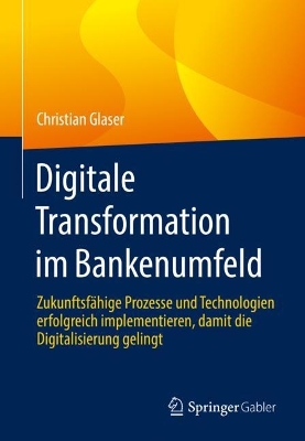 Book cover for Digitale Transformation im Bankenumfeld