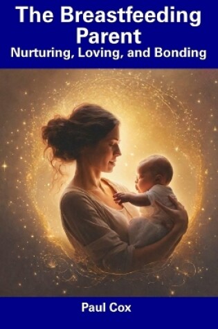 Cover of The Breastfeeding Parent