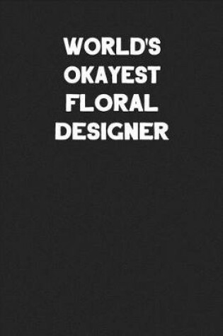 Cover of World's Okayest Floral Designer