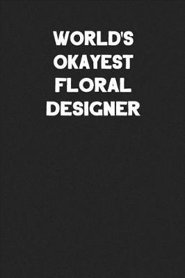 Book cover for World's Okayest Floral Designer