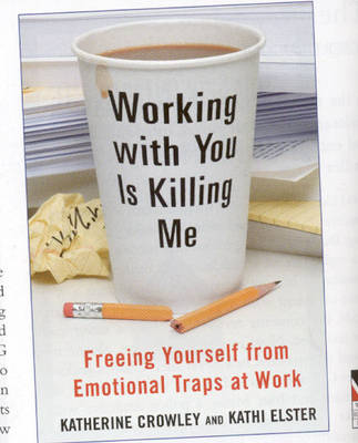 Book cover for Working with You is Killing Me