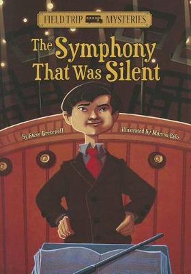 Book cover for Field Trip Mysteries Symphony That Was Silent