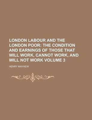 Book cover for London Labour and the London Poor Volume 3