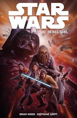 Book cover for Star Wars, Volume 3: Rebel Girl