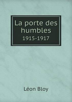 Book cover for La porte des humbles 1915-1917