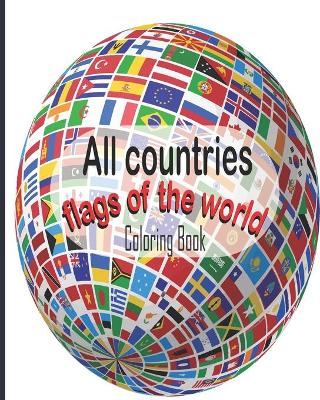 Book cover for All countries flags of the world Coloring Book