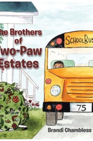 Cover of The Brothers of Two-Paw Estates