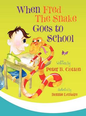 Book cover for When Fred the Snake Goes to School