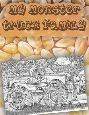 Cover of My Monster Truck Family