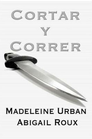 Cover of Cortar y Correr