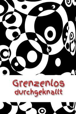 Book cover for Grenzenlos durchgeknallt