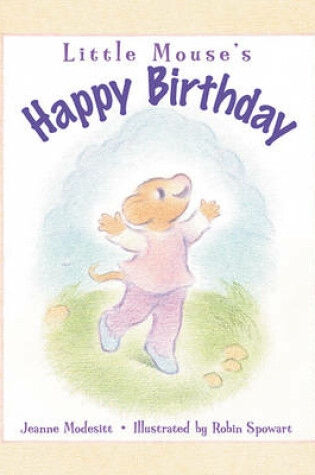 Cover of Little Mouse's Happy Birthday