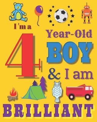 Book cover for I'm a 4 Year-Old Boy & I Am Brilliant