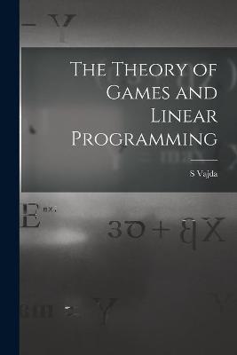 Book cover for The Theory of Games and Linear Programming