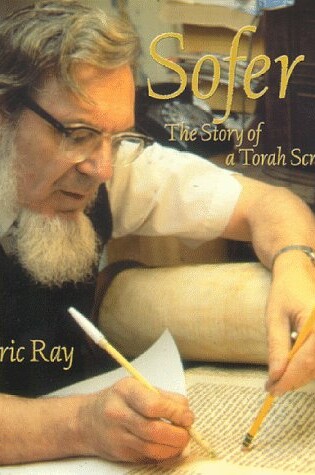 Cover of Sofer: The Story of a Torah Scroll