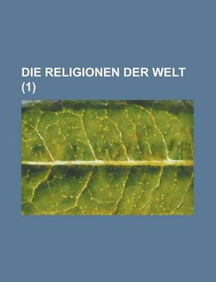 Book cover for Die Religionen Der Welt Volume 1