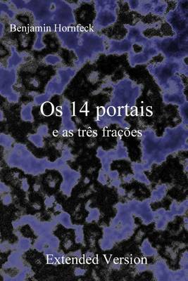 Book cover for OS 14 Portais E as Tres Fracoes Extended Version