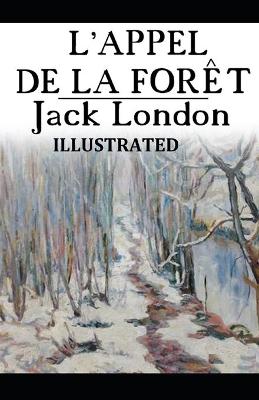 Book cover for L'Appel de la foret ILLUSTRATED