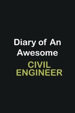 Cover of Diary of an awesome Civil Engineer