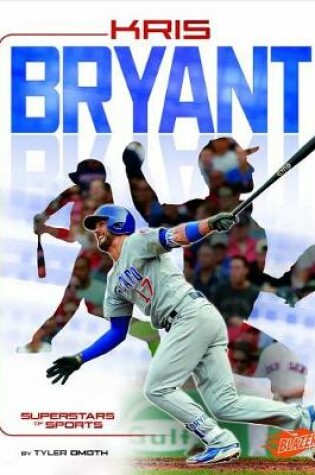 Cover of Kris Bryant: Baseball Superstar