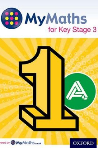 Cover of MyMaths for Key Stage 3: Student Book 1A