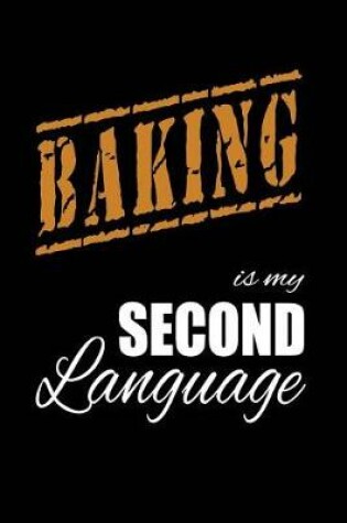 Cover of Baking Is My 2nd Language