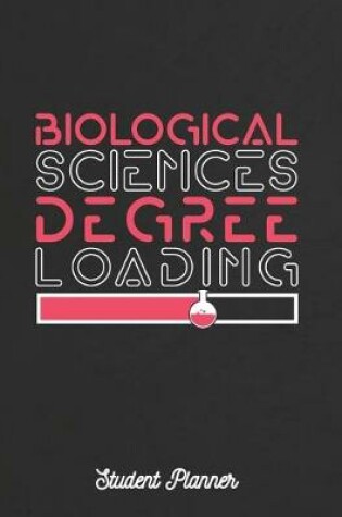 Cover of Biological Sciences Degree Loading Student Planner
