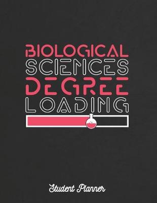 Book cover for Biological Sciences Degree Loading Student Planner