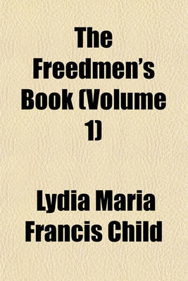 Book cover for The Freedmen's Book Volume 3