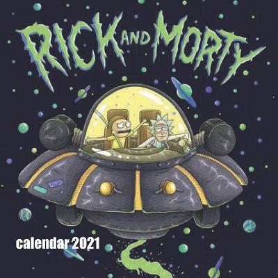 Book cover for Rick and Morty Calendar 2021