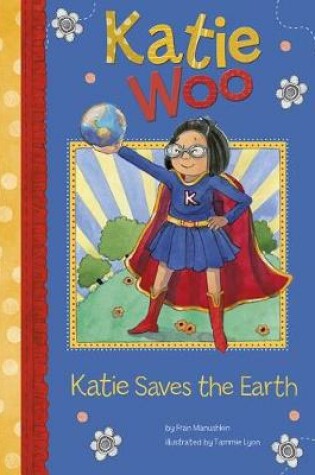 Cover of Katie Saves the Earth