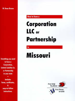 Book cover for How to Form a Corporation LLC or Partnership in Missouri