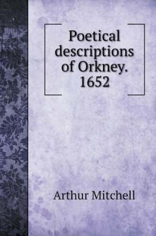Cover of Poetical descriptions of Orkney. 1652