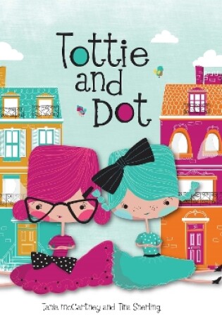 Cover of Tottie and Dot