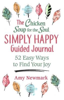 Book cover for The Chicken Soup for the Soul Simply Happy Guided Journal