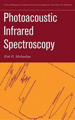 Book cover for Photoacoustic Infrared Spectroscopy. Chemical Analysis: A Series of Monographs on Analytical Chemistry and Its Applications, Volume 159.