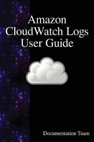 Cover of Amazon CloudWatch Logs User Guide